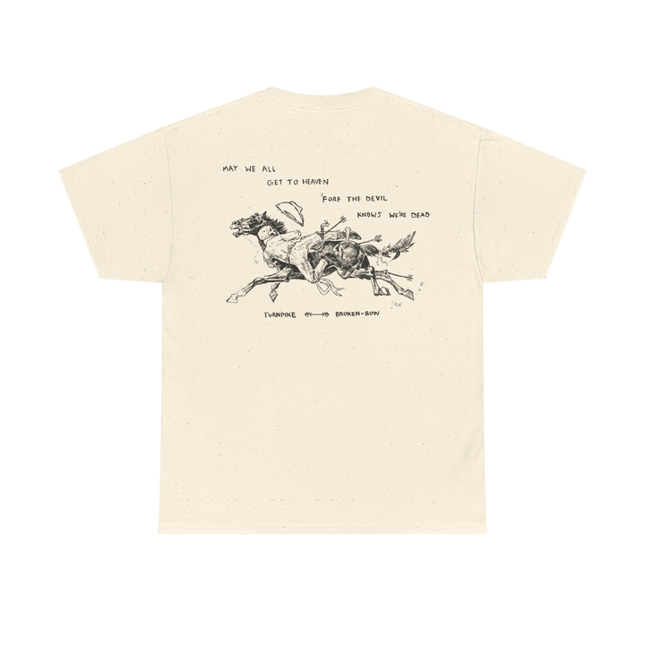 May We all Get to Heaven - Broken Bow Country - T-Shirt