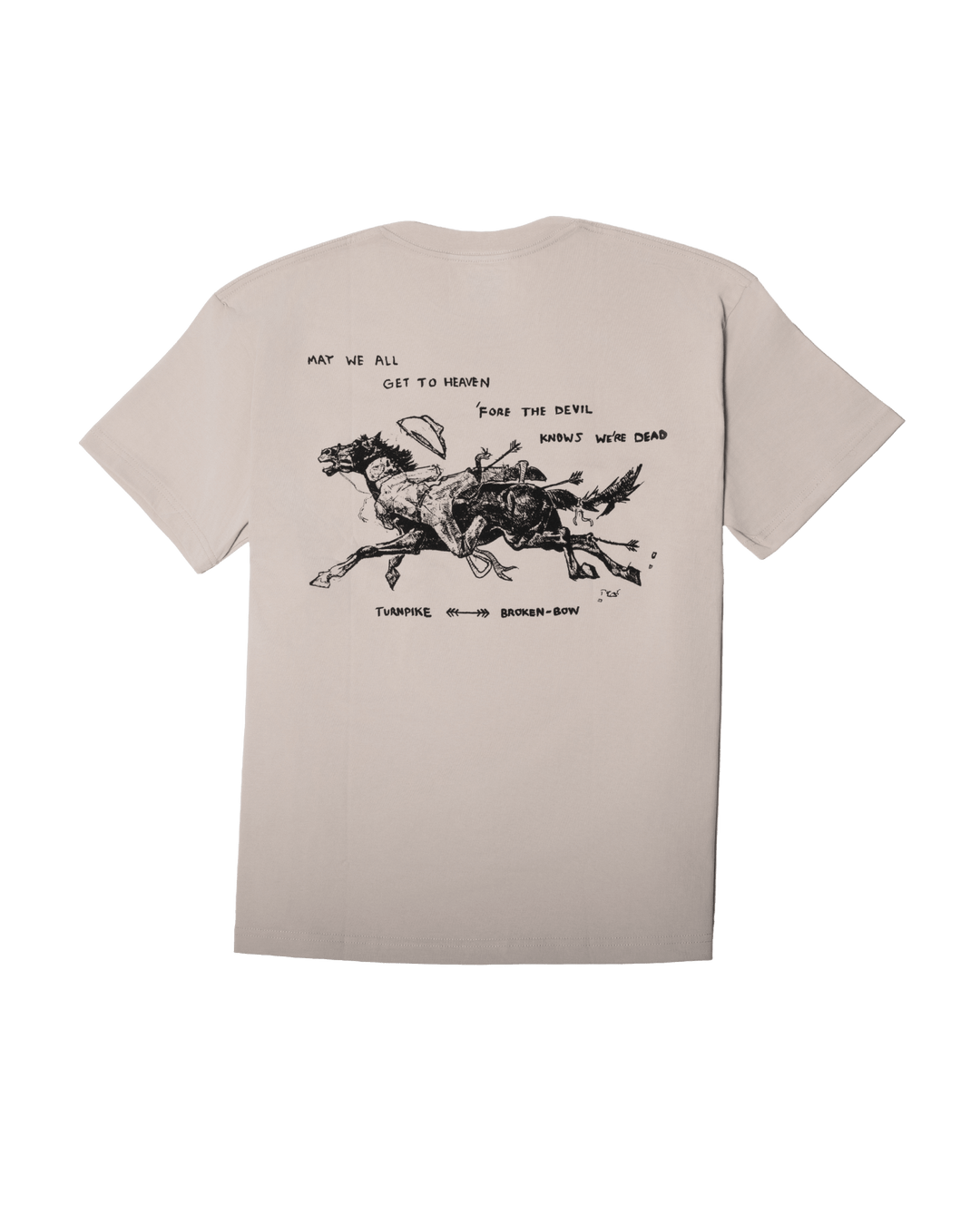 May We all Get to Heaven - Broken Bow Country - T-Shirt